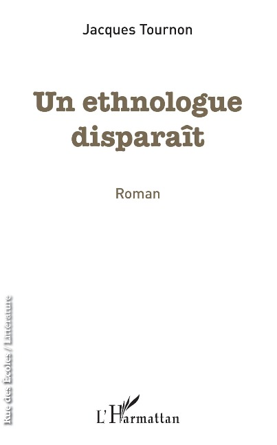 Un ethnologue disparaît - Tournon