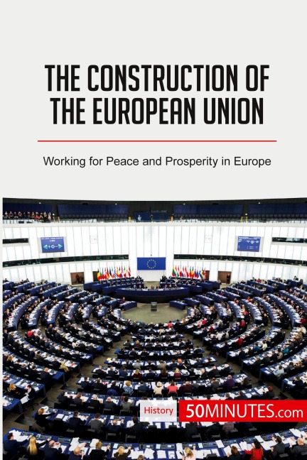 The Construction of the European Union - 50minutes