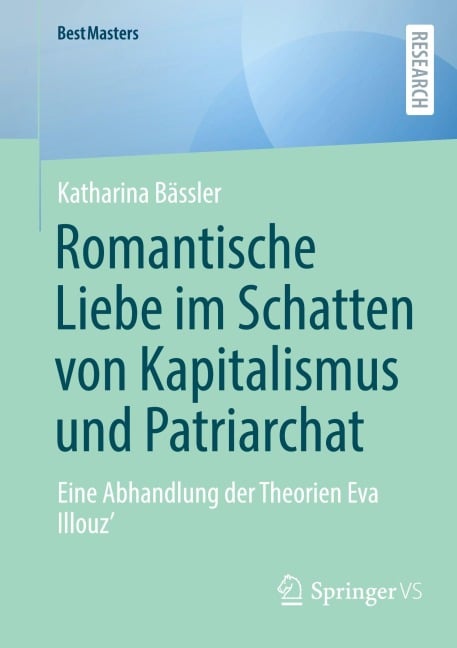 Romantische Liebe im Schatten von Kapitalismus und Patriarchat - Katharina Bässler