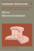 Aktive Mikrowellendioden - M. Claassen, W. Harth
