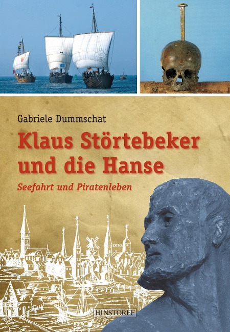 Klaus Störtebeker und die Hanse - Gabriele Dummschat