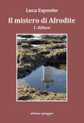 Cover-Bild zum Titel 'Il mistero di Afrodite' von 'Luca Esposito'