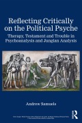 Cover-Bild zum Titel 'Reflecting Critically on the Political Psyche' von 'Andrew Samuels'