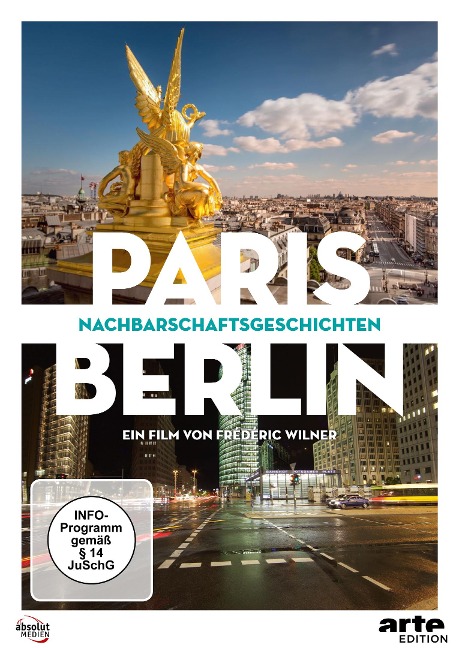 Paris - Berlin: Nachbarschaftsgeschichten - 