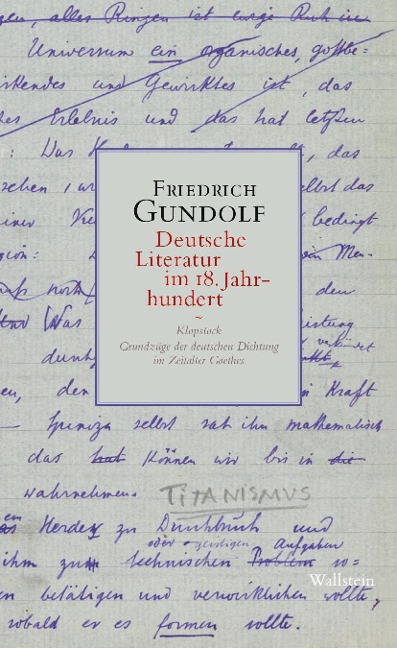 Deutsche Literatur im 18. Jahrhundert - Friedrich Gundolf