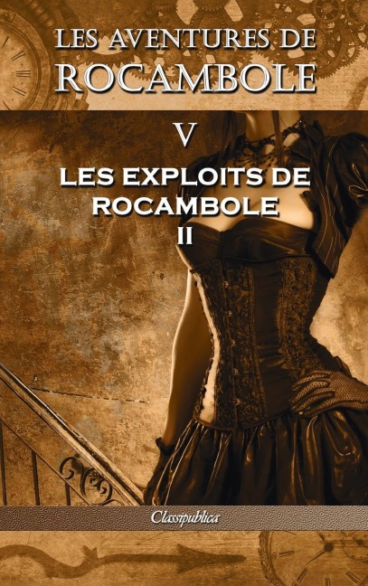 Les aventures de Rocambole V - Pierre Alexis Ponson Du Terrail