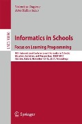 Informatics in Schools: Focus on Learning Programming - 