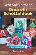 Cover-Bild zum Titel 'Oma ehr Schötteldook' von 'Gerd Spiekermann'