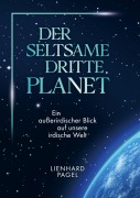 Cover-Bild zum Titel 'Der seltsame dritte Planet' von 'Pagel Lienhard'