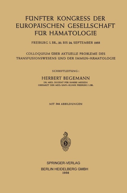 Fünfter Kongress der Europäischen Gesellschaft für Hämatologie - Herbert Begemann