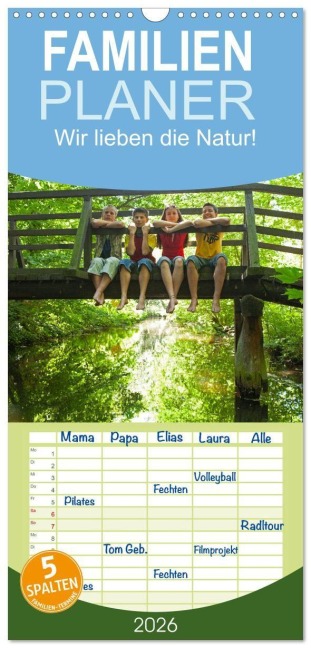 Familienplaner 2026 - Wir lieben die Natur! mit 5 Spalten (Wandkalender, 21 x 45 cm) CALVENDO - Siegfried Kuttig