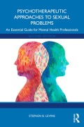 Cover-Bild zum Titel 'Psychotherapeutic Approaches to Sexual Problems' von 'Stephen B. Levine'