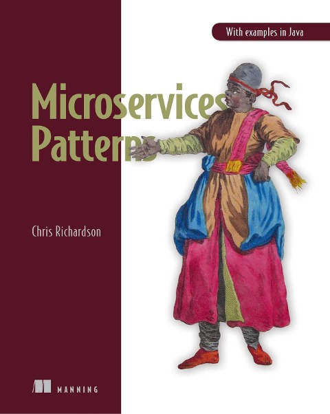 Microservice Patterns - Chris Richardson