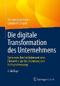 Cover-Bild zum Titel 'Die digitale Transformation des Unternehmens' von 'Wieland Appelfeller, Carsten Feldmann'