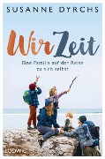 Cover-Bild zum Titel 'Wir-Zeit' von 'Susanne Dyrchs'