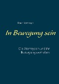 Cover-Bild zum Titel 'In Bewegung sein' von 'Doris Watzinger'