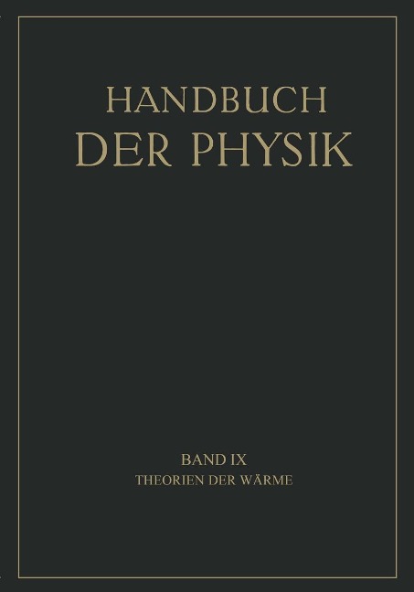 Theorien der Wärme - K. Bennewitz, A. Byk, F. Henning, K. F. Herzfeld, G. Jäger