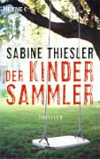 Cover-Bild zum Titel 'Der Kindersammler' von 'Sabine Thiesler'