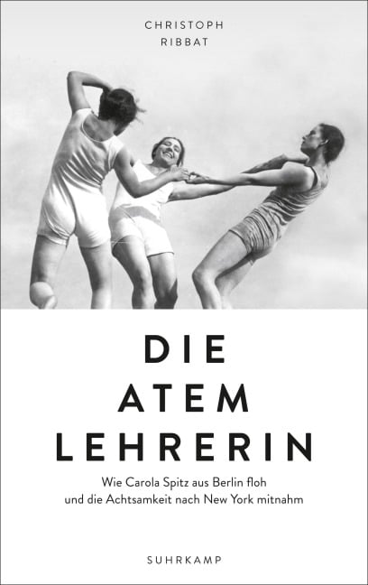 Die Atemlehrerin - Christoph Ribbat