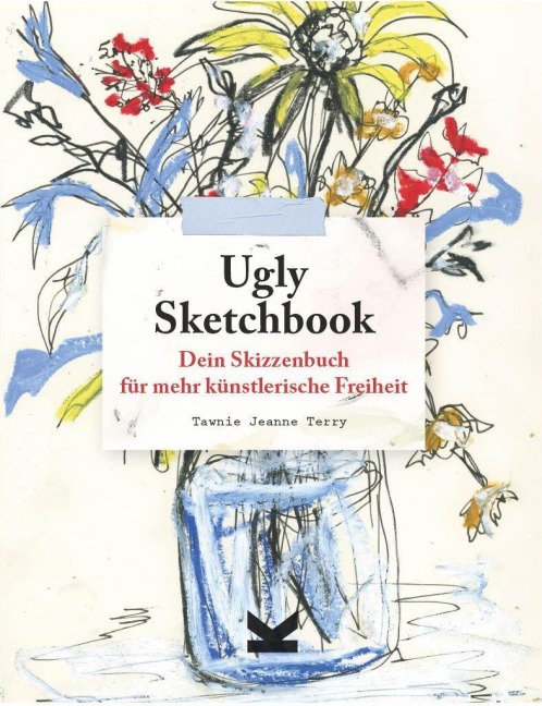 Ugly Sketchbook - Tawnie Jeanne Terry