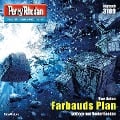 Cover-Bild zum Titel 'Perry Rhodan 3189: Farbauds Plan' von 'Uwe Anton'