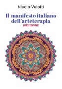 Cover-Bild zum Titel 'Il Manifesto Italiano dell'Arteterapia Riedizione' von 'Nicola Velotti'