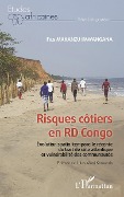 Cover-Bild zum Titel 'Risques côtiers en RD Congo' von 'Makanzu Imwangana'