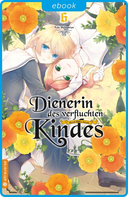 Dienerin des verfluchten Kindes 06 - Yuki Shibamiya