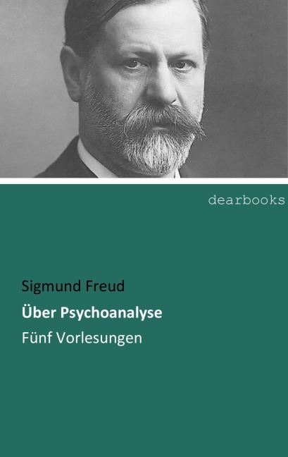Über Psychoanalyse - Sigmund Freud
