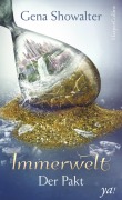 Cover-Bild zum Titel 'Immerwelt - Der Pakt' von 'Gena Showalter'