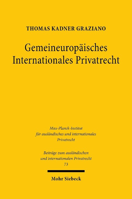 Gemeineuropäisches Internationales Privatrecht - Thomas Kadner Graziano