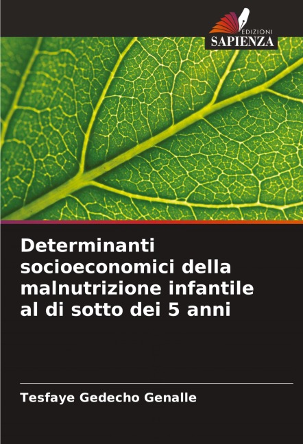 Determinanti socioeconomici della malnutrizione infantile al di sotto dei 5 anni - Tesfaye Gedecho Genalle
