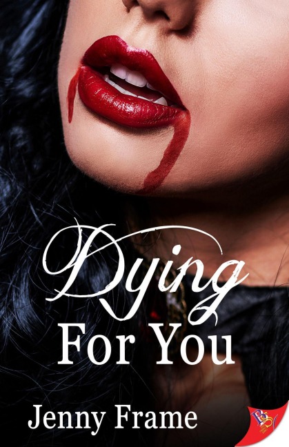 Dying for You - Jenny Frame