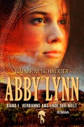 Cover-Bild zum Titel 'Abby Lynn - Verbannt ans Ende der Welt' von 'Rainer M. Schröder'