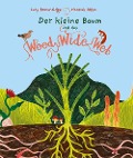 Cover-Bild zum Titel 'Der kleine Baum und das Wood Wide Web' von 'Lucy Brownridge'
