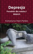 Cover-Bild zum Titel 'Depresja - Poradnik dla rodziny i bliskich' von 'Katarzyna Hein-Peters'