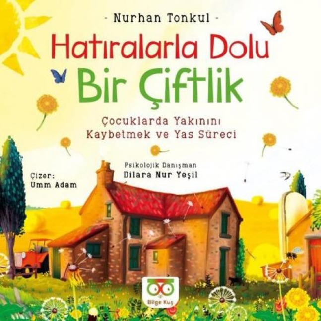 Hatiralarla Dolu Bir Ciftlik - Nurhan Tonkul