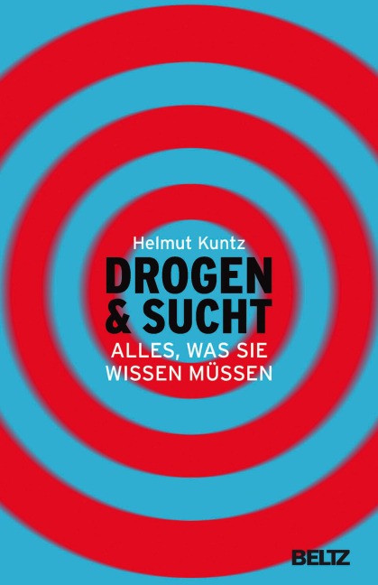 Drogen & Sucht - Helmut Kuntz