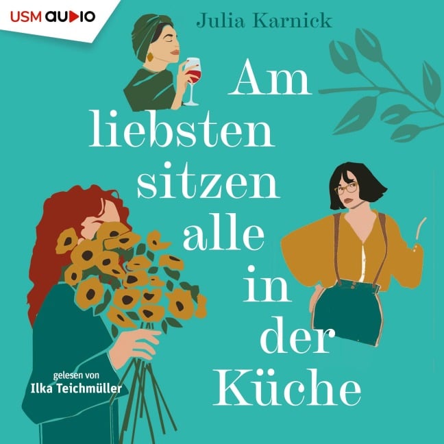 Am liebsten sitzen alle in der Küche - Julia Karnick