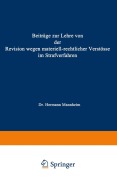 Cover-Bild zum Titel 'Beiträge zur Lehre von der Revision Wegen Materiellrechtlicher Verstösse im Strafverfahren' von 'Hermann Mannheim'