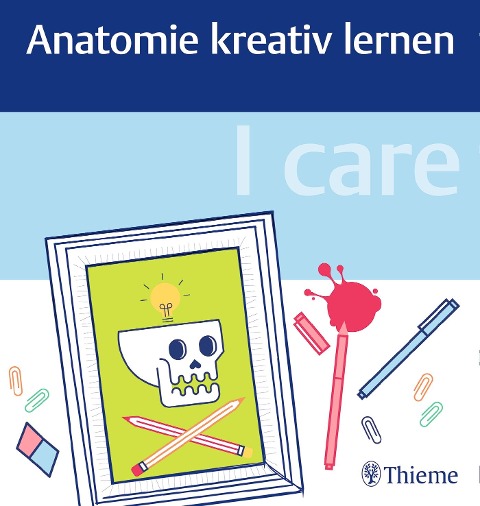 I care - Anatomie kreativ lernen - 