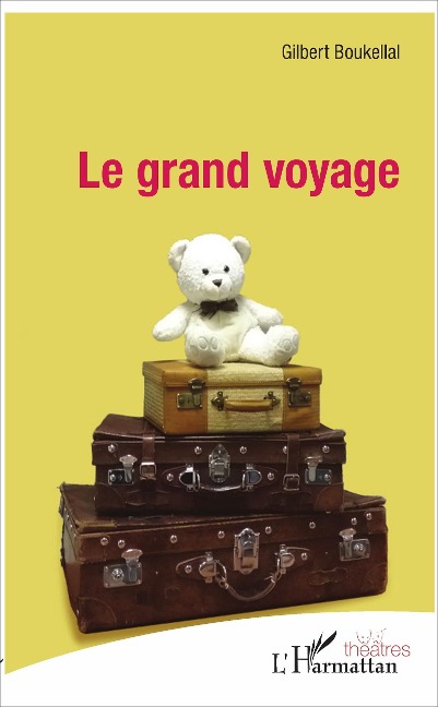 Le grand voyage - Boukellal