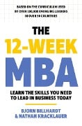 Cover-Bild zum Titel 'The 12 Week MBA' von 'Bjorn Billhardt, Nathan Kracklauer'