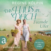 Cover-Bild zum Titel 'Das Haus am Deich - Fremde Ufer' von 'Regine Kölpin'