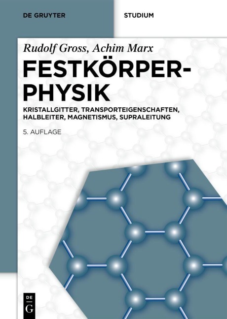 Festkörperphysik - Rudolf Gross, Achim Marx