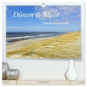 Dünen und Meer Nordseemomente (hochwertiger Premium Wandkalender 2026 DIN A2 quer), Kunstdruck in Hochglanz - Daniela Tchinitchian