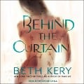Cover-Bild zum Titel 'Behind the Curtain Lib/E' von 'Beth Kery'