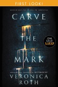 Carve the Mark: Free Chapter First Look - Veronica Roth