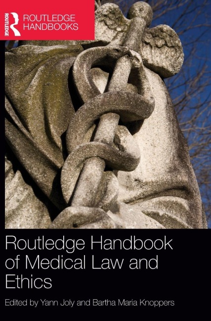 Routledge Handbook of Medical Law and Ethics - 