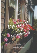 Cover-Bild zum Titel 'Daheim und anderswo' von 'Ehrenfried Winkler'